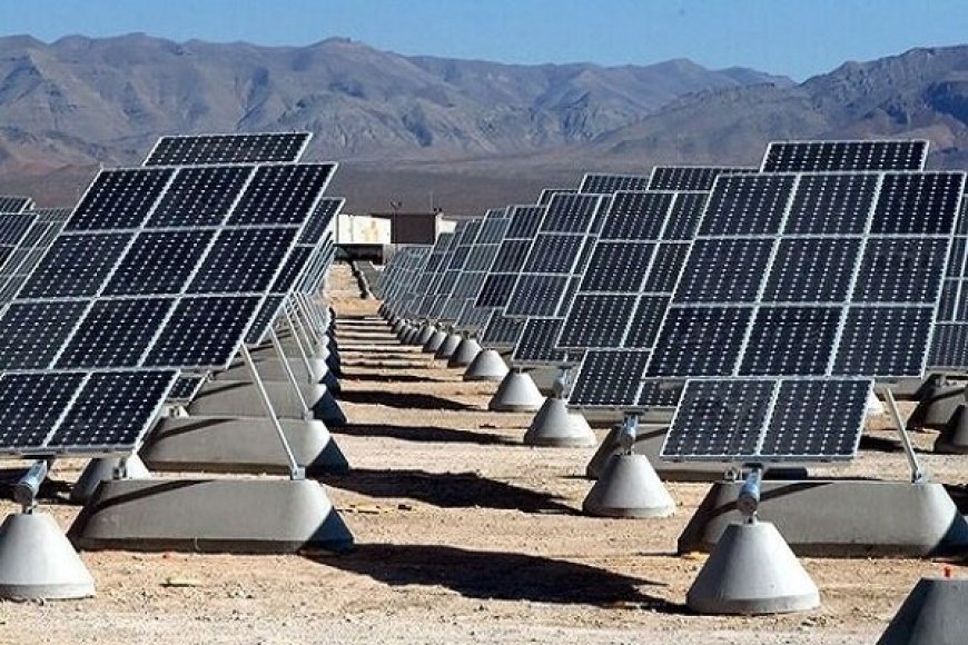 ۹۷ هکتار از اراضی فارس به نیروگاه‌های خورشیدی اختصاص می‌یابد